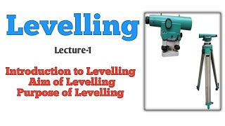 Levelling  Objective of Levelling  purpose of Levelling  Levelling Surveying  Levelling in Civil [upl. by Nadnal70]