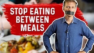 Stop Snacking Between Meals amp Do Intermittent Fasting – Dr Berg [upl. by Tips501]