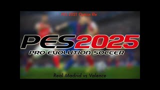 eFootball PES 2025 PS5 season update Match Real Madrid vs Valence [upl. by Teews216]