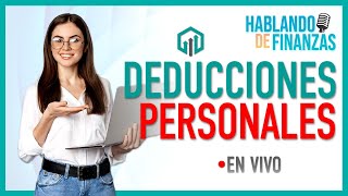 Deducciones Personales  Declaración Anual 2023 [upl. by Lorrie787]