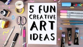 5 Fun and Creative Art Ideas to get you Inspired [upl. by Theta699]