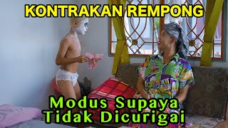 MODUS SUPAYA TIDAK DICURIGAI  KONTRAKAN REMPONG EPISODE 853 [upl. by Floeter565]