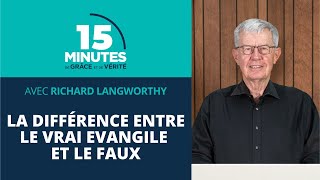 La différence entre le vrai Evangile et le faux 7  Richard Langworthy [upl. by Uzia519]