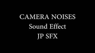 Camera Noises  Sound effect [upl. by Newcomb]