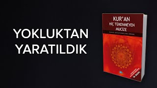 Kuran Mucizesi  Yokluktan Yaratılma  Bakara 117 [upl. by Phyllys631]