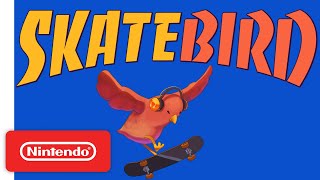 SkateBIRD  Announcement Trailer  Nintendo Switch [upl. by Odlo750]