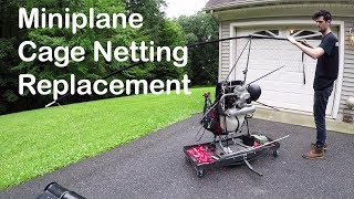 Miniplane Cage Net Replacement [upl. by Duff866]