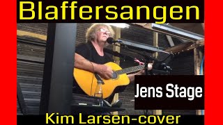 Kim Larsen  Blaffersangen  Kim Larsen cover  Jens Stage [upl. by Abe]