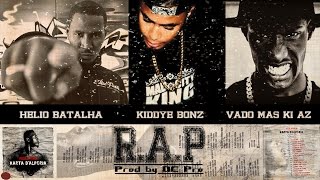 Helio Batalha feat Kiddye Bonz Vado Mas Ki Az  RAP Audio [upl. by Lail]