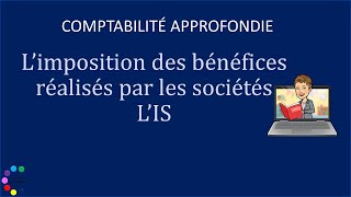 limpôt sur les sociétés comptabilité [upl. by Tik]