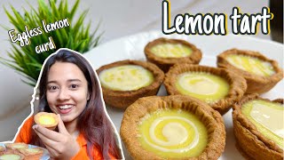 Lemon tart recipeEggless lemon curdMini tartslemon tarts without tart mouldeasy lemon tart [upl. by Nalahs]