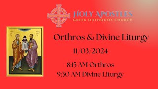 Holy Apostles Greek Orthodox Church  11032024 [upl. by Lore5]