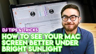 How To See Your Macbook Screen Better Under Bright Sunlight  DJ School Tips amp Tricks [upl. by Sternlight29]