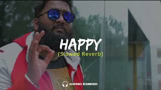 HAPPY  Slowed Reverb lofi  Kannada Lofi Studio [upl. by Sena]