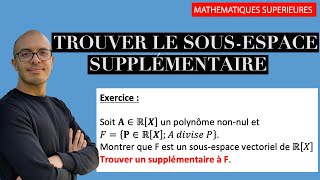 Montrer que cest un sousespace vectoriel et trouver un supplémentaire  Exercice [upl. by Nomsed]