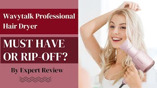 Wavytalk Professional Hair Dryer Review  Unlock the Secrets to Perfect Hair [upl. by Greene]