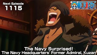 ONE PIECE episode1115 Teaser quotThe Navy Surprised The Navy Headquarters Former Admiral Kuzanquot [upl. by Christiane34]