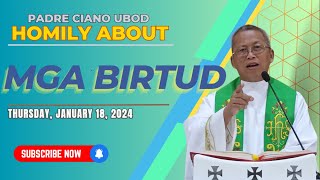 Fr Ciano Homily about MGA BIRTUD  01182024 [upl. by Oraneg]