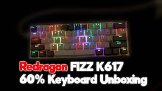 Redragon Fizz K617 60 RBG Gaming Keyboard  Unboxing asmr gaming keyboard rbg redragon k617 [upl. by Ainahpets686]