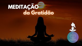 Meditação da Gratidão 🙏 [upl. by Notsruht]