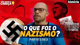 O QUÊ É NAZISMO  prof Gustavo Montanha  aula de História  NãoPercaaCabeça [upl. by Gauntlett]