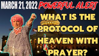 KAT KERR POWERFUL ALERT WHAT IS THE PROTOCOL OF HEAVEN WITH PRAYER  MARCH 21 2022  MUST HEAR [upl. by Jayson]