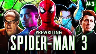 Prewriting Marvels SpiderMan 3  FULL FANMADE STORY PART THREE [upl. by Elocan453]