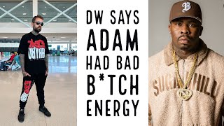 DW Flame learns harsh lesson from Adam 22 [upl. by Anemix]