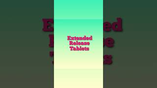 Extended Release tablets in Hindi Extended Release Tablets meaning Extended Release Tablets [upl. by Aicatsan]