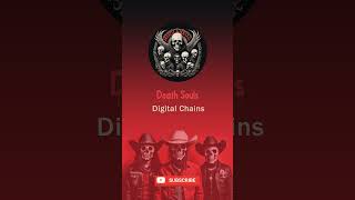 Death Souls  Digital Chains music metal rock newmusic alternativerock [upl. by Ecila]