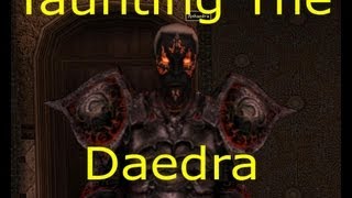 Morrowind Taunting the Daedra [upl. by Muryh]