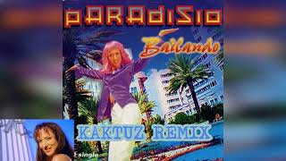 Paradisio  Bailando KaktuZ RemiX [upl. by Feriga]