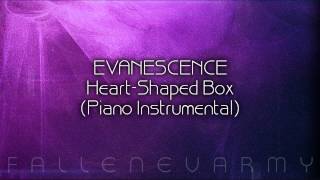 Evanescence  HeartShaped Box Piano Instrumental [upl. by Nahk]