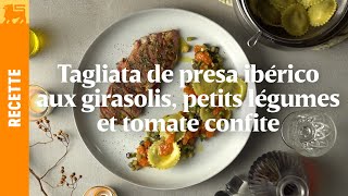 Tagliata de presa ibérico aux girasolis petits légumes et tomate confite [upl. by Sibella]