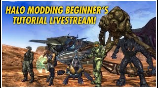 Halo Modding Beginners Tutorial Livestream [upl. by Idna]