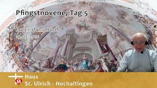 Pater Hans Buob Pfingstnovene Tag 5 Der Hl Geist überführt [upl. by Adnoek631]