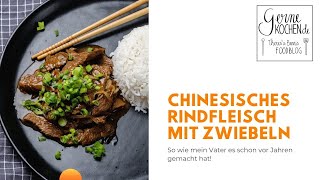 Chinesisches Rindfleisch mit Zwiebeln  So lecker wie vom Chinesen [upl. by Doralynne181]