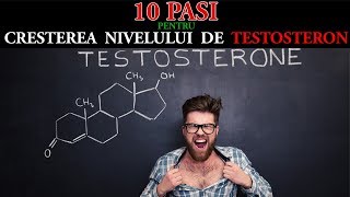 10 PASI  CRESTEREA NIVELULUI DE TESTOSTERON [upl. by Haley881]