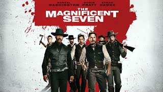 The Magnificent Seven 2016 Movie  Denzel Washington Chris Pratt Ethan H  Review and Facts [upl. by Akissej]