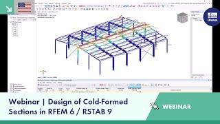 EN Webinar  Design of ColdFormed Sections in RFEM 6  RSTAB 9 [upl. by Pappas]