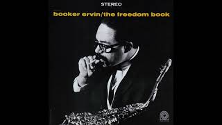 Booker Ervin  The Freedom Book Full Album Remastered 1 [upl. by Abbotsen]