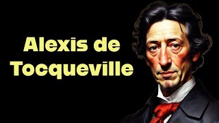 Alexis de Tocqueville  Democracy  Freedom  एलेक्सिस डी टोकेविले  लोकतंत्र  स्वतंत्रता [upl. by Halas]