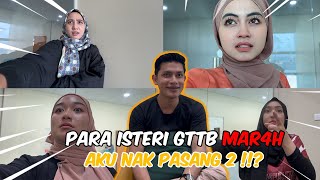 SULONG CAKAP DEKAT PARA ISTERI GTTB NAK PASANG 2  SEMUA NAK MENGADU DKT TIYA [upl. by Ob]