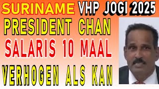 SURINAME VHP Jogi 10 Keer Salaris verhoging voor Santokhi moet kunnen verkiezing 2025 SU NA ME 2024 [upl. by Revorg]