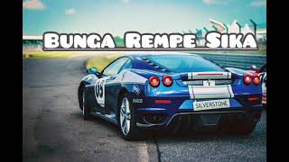 Bunga RempeSika Remix WBF rmxr🌴🌴🌴 [upl. by Nnairb]