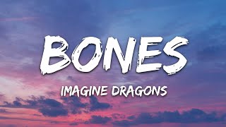 Imagine Dragons  Bones Lyrics [upl. by Akyre]