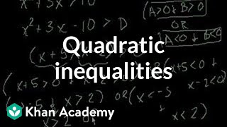 Quadratic inequalities  Polynomial and rational functions  Algebra II  Khan Academy [upl. by Eahsram585]