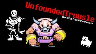 quotUnfoundedTroulsequot  REMIX  Unfounded Revenge  Bonetrousle [upl. by Trebliw]