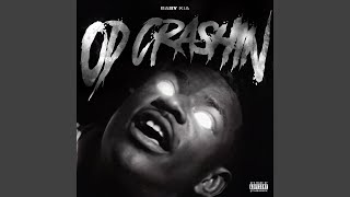 OD CRASHIN [upl. by Isia]