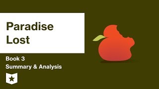 Paradise Lost by John Milton  Book 3 Summary amp Analysis [upl. by Ruffo]